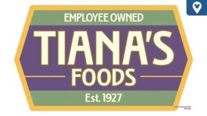 Logo of Tiana's Foods, established in 1927, highlighting "Employee Owned" in bold, colorful text within a hexagonal design.