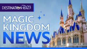 A close-up of Cinderella Castle at Magic Kingdom, with text overlay stating "Destination D23 Magic Kingdom News" in bold.