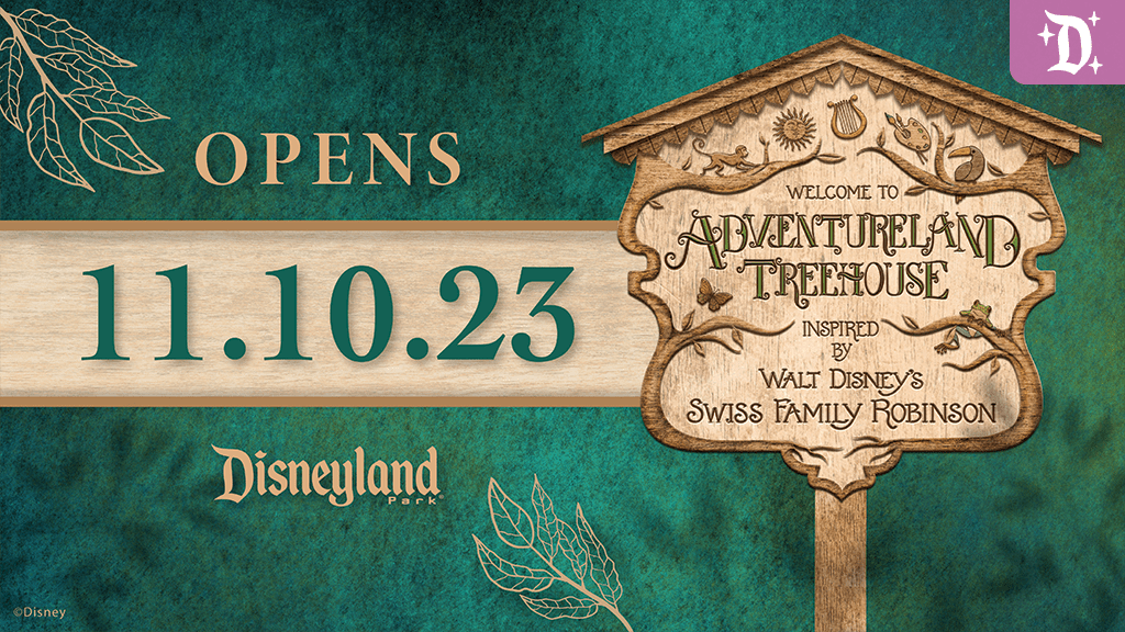 Sign announcing the opening of the Adventureland Treehouse at Disneyland on November 10, 2023, inspired by Swiss Family Robinson.