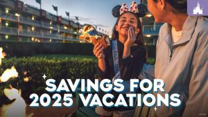 A young girl wearing Mickey Mouse ears smiles while enjoying a snack at a Disney Resort, with her parent beside her. The backdrop features the resort’s playful atmosphere, and the text "Savings for 2025 Vacations" is displayed prominently at the bottom.
