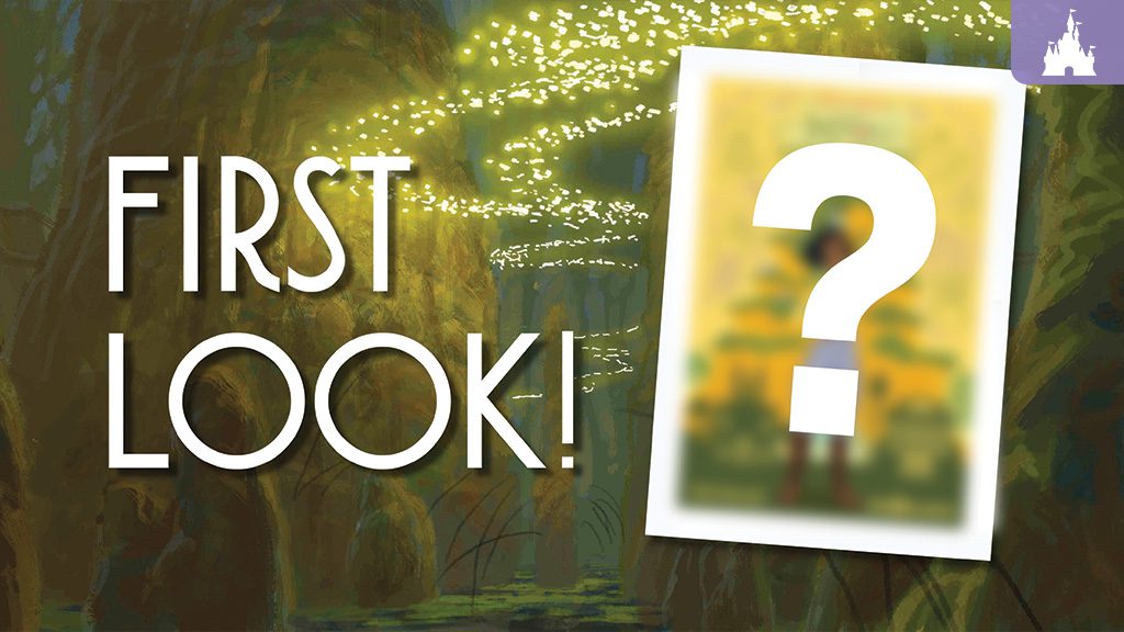 walt-disney-world-resort-tianas-bayou-adventure-attraction-poster A vibrant, whimsical background with glowing lights, featuring the text "FIRST LOOK!" and a blurred image with a question mark overlay.